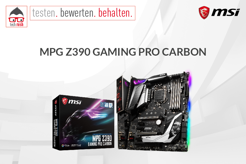 Produkttest MSI MPG Z390 GAMING PRO CARBON Mainboard