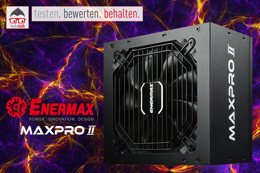 Produkttest Enermax MaxPro II, Netzteile