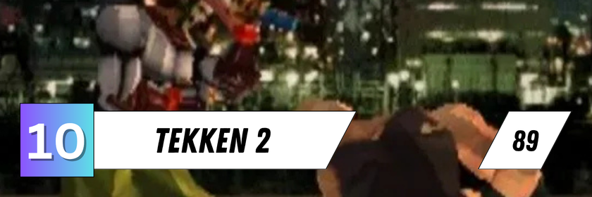 Zu sehen ist eine Kampfszene aus Tekken 2 mit zwei Kämpfern vor einer nächtlichen Stadtkulisse. Die Grafik zeigt den Zehntplatzierten der Rangliste der besten Spiele des Jahres 1996 mit einem Metascore von 89.