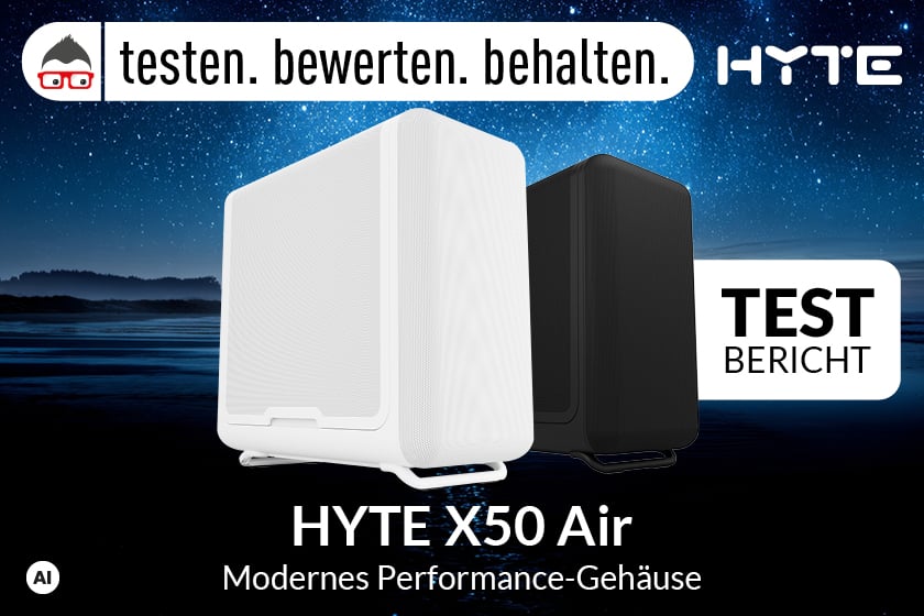 Testbericht-Banner zu den Ergebnissen des Produkttests zum HYTE X50 Air. Abgebildet sind ein weißes und ein schwarzen PC-Gehäuse vor einem nächtlichen Sternenhimmel. Zu sehen sind außerdem die Schriftzüge „testen. bewerten. behalten.“, „HYTE X50 Air“, „Modernes Performance-Gehäuse“ und „Testbericht“